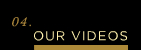 Our Videos Corpo & Events